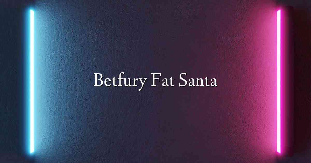 Betfury Fat Santa