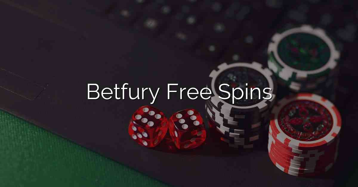 Betfury Free Spins