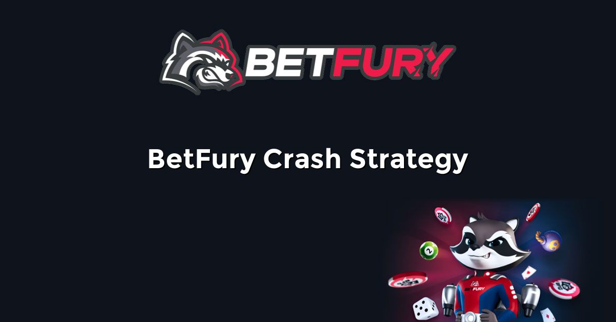 BetFury Crash Strategy