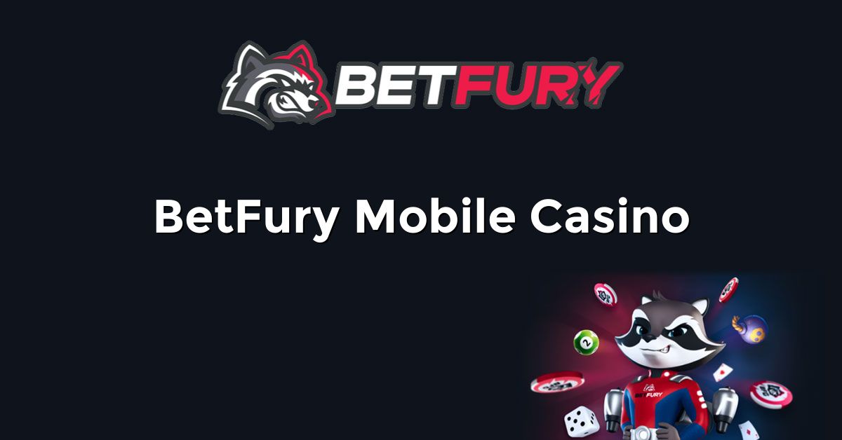 BetFury Mobile Casino