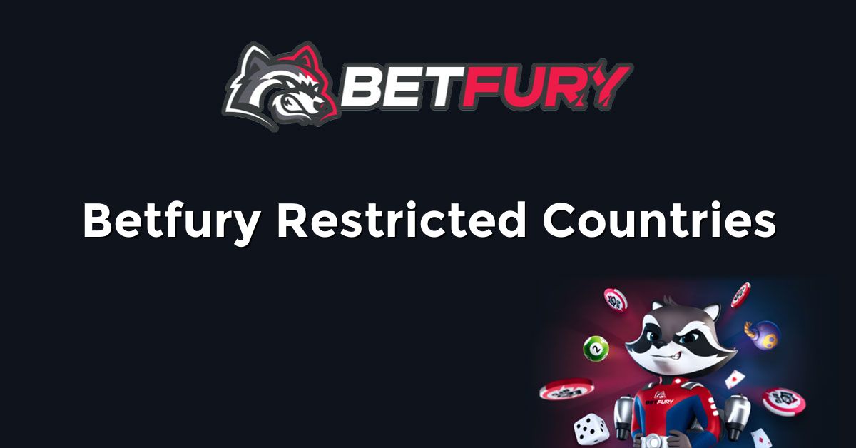 Betfury Restricted Countries