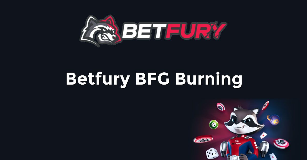 Betfury BFG Burning